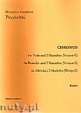 Okładka: Przybylski Bronisław Kazimierz, Chronos na altówkę i 2 marimby (Wersja C, partytura + głosy, ca 4')