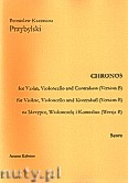 Okładka: Przybylski Bronisław Kazimierz, Chronos na skrzypce, wiolonczelę i kontrabas (Wersja B  partytura + głosy, ca 4')