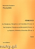 Okładka: Przybylski Bronisław Kazimierz, Chronos na ksylofon, wibrafon, kontrabas (Wersja A  partytura + głosy, ca 4')