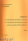 Okładka: Przybylski Bronisław Kazimierz, Chronos na skrzypce, marimbę, wibrafon (Wersja F  partytura + głosy, ca 4')
