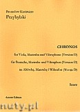 Okładka: Przybylski Bronisław Kazimierz, Chronos na altówkę, marimbę, wibrafon (Wersja D  partytura + głosy, ca 4')