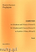 Okadka: Przybylski Bronisaw Kazimierz, Chronos na ksylofon i 2 gitary (Wersja C  partytura + gosy, ca 4')