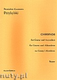 Okładka: Przybylski Bronisław Kazimierz, Chronos na gitarę i akordeon ( partytura + głosy, ca 4')