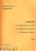 Okładka: Przybylski Bronisław Kazimierz, Chronos na wiolonczelę i akordeon ( partytura + głosy, ca 4')