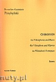 Okładka: Przybylski Bronisław Kazimierz, Chronos na wibrafon i fortepian ( partytura + głosy, ca 4')