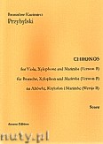 Okładka: Przybylski Bronisław Kazimierz, Chronos na altówkę, ksylofon, marimbę (Wersja B  partytura + głosy, ca 4')