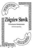 Okładka: Słowik Zbigniew, O Gwiazdo Betlejemska na kwartet smyczkowy (partytura + głosy)