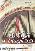 Okładka: , Muzyka w Liturgii. Pomoce dla organistów i muzyków kościelnych zeszyt 32
