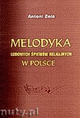 Okładka: Zoła Antoni, Melodyka ludowych śpiewów religijnych w Polsce