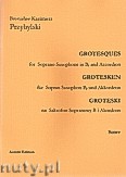 Okładka: Przybylski Bronisław Kazimierz, Groteski na saksofon sopranowy i akordeon (partytura + głosy)