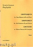 Okładka: Przybylski Bronisław Kazimierz, Groteski na klarnet basowy i fortepian (partytura + głosy)