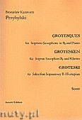 Okładka: Przybylski Bronisław Kazimierz, Groteski na saksofon sopranowy i fortepian (partytura + głosy)