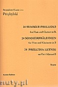 Okładka: Przybylski Bronisław Kazimierz, 24 Preludia letnie na flet i klarnet B (partytura + głosy)