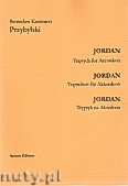 Okładka: Przybylski Bronisław Kazimierz, JORDAN - tryptyk na akordeon (12')