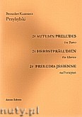 Okładka: Przybylski Bronisław Kazimierz, 24 Preludia Jesienne na fortepian