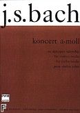 Okładka: Bach Johann Sebastian, Koncert a-moll na skrzypce, orkiestrę smyczkową i b.c., wersja na altówkę i fortepian (wyciąg fortep