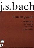 Okładka: Bach Johann Sebastian, Koncert g-moll na skrzypce, orkiestrę smyczkową i b.c., transkrypcja Koncertu klawesynowego f-moll (