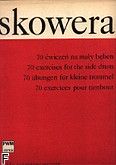 Okładka: Skowera Włodzimierz, 70 ćwiczeń na mały bęben