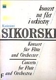 Okadka: Sikorski Kazimierz, Koncert na flet i orkiestr (wycig fortepianowy)