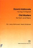 Okadka: Kalinowski Jerzy, Malanek Maria, Dawni mistrzowie na rg i fortepian
