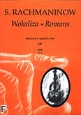 Okadka: Rachmaninow Sergiusz, Wokaliza; Romans op. 34 nr 14; op. 6 nr 1