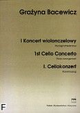 Okadka: Bacewicz Grayna, I Koncert wiolonczelowy (wycig fortepianowy)
