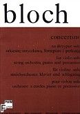 Okładka: Bloch Augustyn, Concertino na skrzypce solo, orkiestrę smyczkową, fortepian i perkusję (wyciąg fortepianowy)