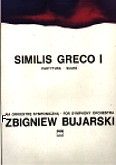 Okładka: Bujarski Zbigniew, Similis Greco I (partytura)