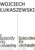 Okładka: Łukaszewski Wojciech, Epizody (partytura)