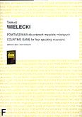 Okładka: Wielecki Tadeusz, Powtarzanka dla czterech muzyków mówiących (partytura)