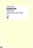 Okadka: Grecki Henryk Mikoaj, Good Night op. 63 na sopran, flet altowy, fortepian i 3 tam-tamy (gosy)