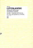 Okadka: Lutosawski Witold, Piosenki dziecinne na gos i orkiestr kameraln /part./