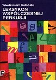 Okadka: Kotoski Wodzimierz, Leksykon wspczesnej perkusji