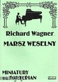 Okadka: Wagner Ryszard, Marsz weselny