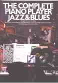 Okadka: , The Complete Piano Player Jazz&Blues