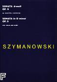 Okadka: Szymanowski Karol, Sonata d-moll op. 9 na skrzypce i fortepian