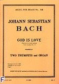 Okadka: Bach Johann Sebastian, God is love 2 trumpets/organ/score/parts(ption/pties)mfb518