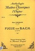 Okadka: Schumann Robert, Fugue sur B.A.C.H. Op. 60 nr 5