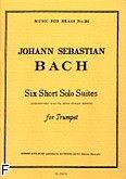 Okadka: Bach Johann Sebastian, 6 short solo suites trumpet alone(trompette seule)mfb261