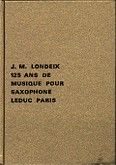 Okadka: Londeix Jean-Marie, 125 ans de musique pour saxophone volume 1