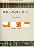 Okadka: Politi Adrien, Rock'Ambolesque - 3 Guitares
