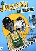 Okadka: Charles Henry, Jazzmen en Herbe Vol.1