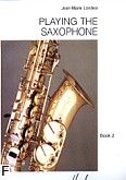 Okadka: Londeix Jean-Marie, Playing The Saxophone, Vol. 2