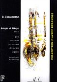 Okładka: Schumann Robert, Adagio et Allegro Op. 70 pour saxophone ou clarinette (Sib ou Mib) et piano