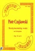 Okadka: Czajkowski Piotr, Sentymentalny walc Op. 51 nr 6