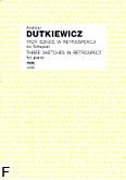 Okadka: Dutkiewicz Andrzej, Trzy szkice w retrospekcji na fortepian