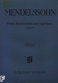 Okadka: Mendelssohn-Bartholdy Feliks, Trzy fantazje i kaprysy op. 16