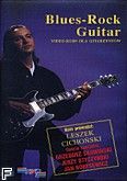 Okadka: Cichoski Leszek, Blues-Rock Guitar. Video kurs dla gitarzystw