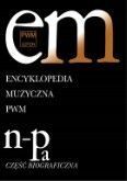 Okadka: , Encyklopedia muzyczna PWM t.7 NOPa