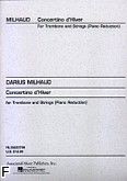 Okładka: Milhaud Darius, Concertino d'Hiver (Orchestra / Piano / Trombone)